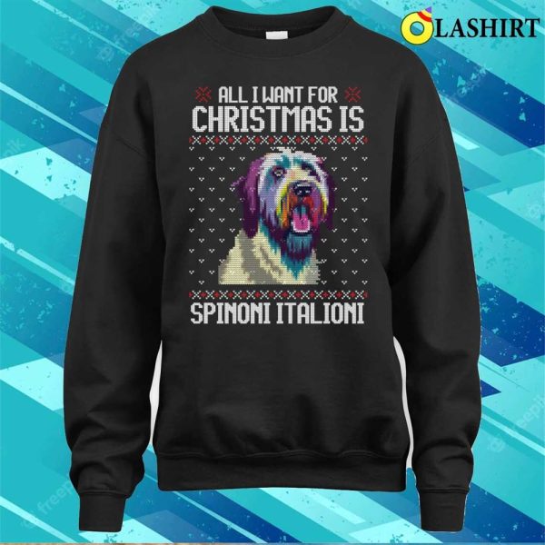 All I Want For Christmas Is Spinone Italiano, Christmas Gift For Dog Lover T-shirt