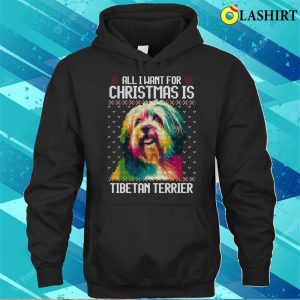 All I Want For Christmas Is Tibetan Terrier Christmas Gift For Dog Lover T shirt 3