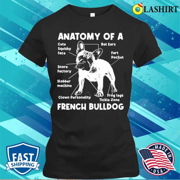 Anatomy Of A French Bulldog Funny Retro French Bulldog Love T-shirt