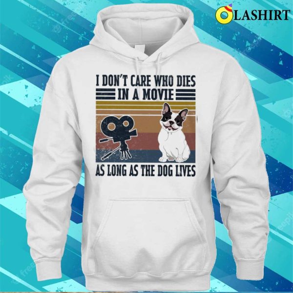 As Long As The Dog Lives Frenchie T-shirt