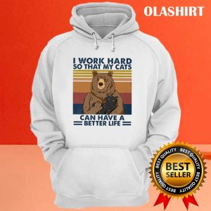 Bear And Cats I Work Hard So That My Cats Can Have Better Life Vintage Shirt 3