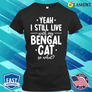 Bengal T shirtbengal Cats Live Pet Funny Cat Breed T shirt 2