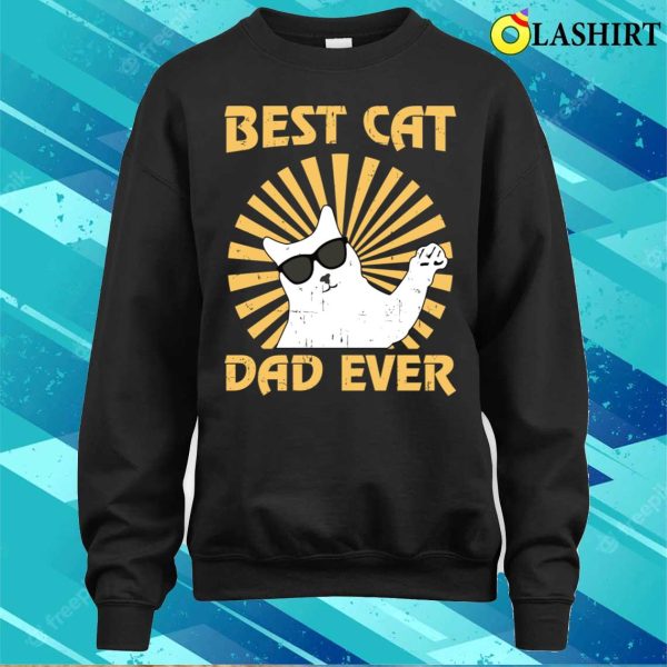 Best Cat Dad Ever T-shirt, Best Cat Dad Ever T-shirt