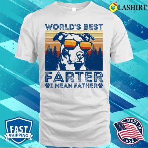 Best Dad Ever T shirt Worlds Best Farter I Mean Father Best Dad Ever Cool Dog Mens T shirt 2