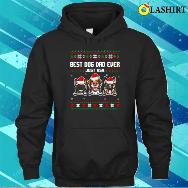 Best Dog Dad Ever Sweater, Shirt, Hoodie