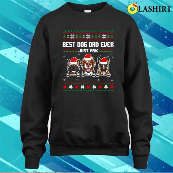 Best Dog Dad Ever Sweater, Shirt, Hoodie