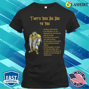 Big Dog T-shirt, That’s King Big Dog To You T-shirt