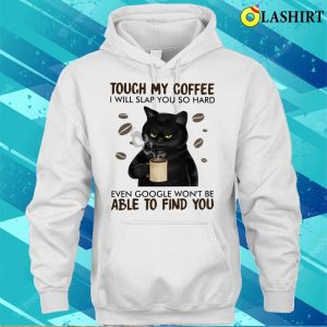 Black Cat Lover Shirt Slap If You Touch My Coffee 3