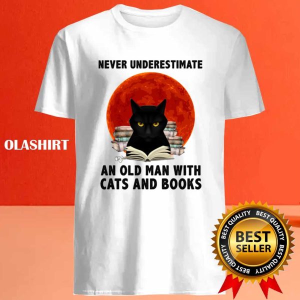 Black Cat Never Underestimate An Old Man With Cats And Books T-shirt