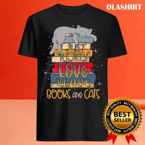 Book Lover Shirt I just really love reading books and cats shirt 4