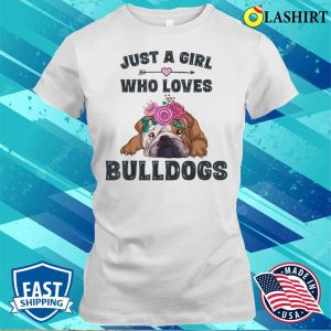 Bulldog T-shirt, Bulldog Dog Lover Gift T-shirt