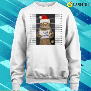 Cat Bad Santa Funny Xmas Christmas Shirt 4