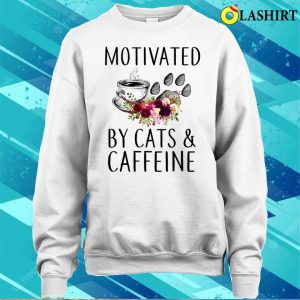 Cat Cafe T shirt Cat Caffeine Motivated By Cat And Caffeine T shirt 4