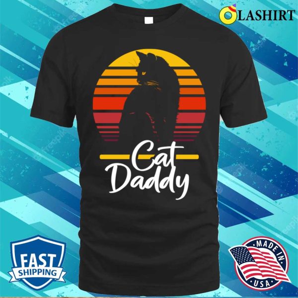 Cat Daddy Vintage Day Gift Grandpa Retro Design T-shirt