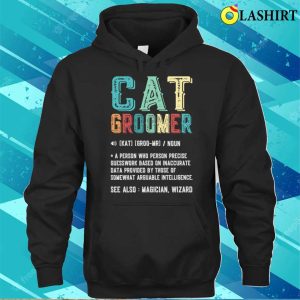 Cat Groomer Gift T shirt Vintage Graphic Funny Definition Retro Shirt 3