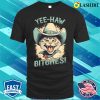 Cat Love T-shirt, Yeehaw Bitches T-shirt