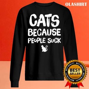 Cat Lover Cats Because People Suck T shirt 2