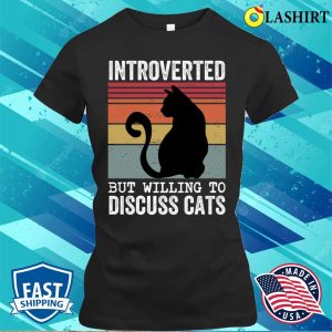 Cat Lover Introverted But Willing To Discuss Cats Vintage T shirt 2