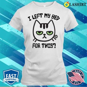 Cat T-shirt, Left Bed Design, Comfortable Tee For Cat Lovers