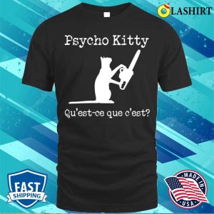 Cat T shirt Psycho Kitty T shirt 1