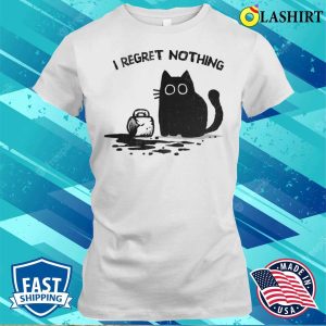 Cat shirt I Regret Nothing Trendy Tee For Feline Lovers 1