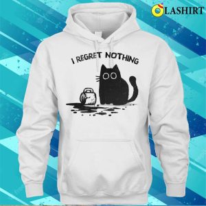 Cat shirt I Regret Nothing Trendy Tee For Feline Lovers 3