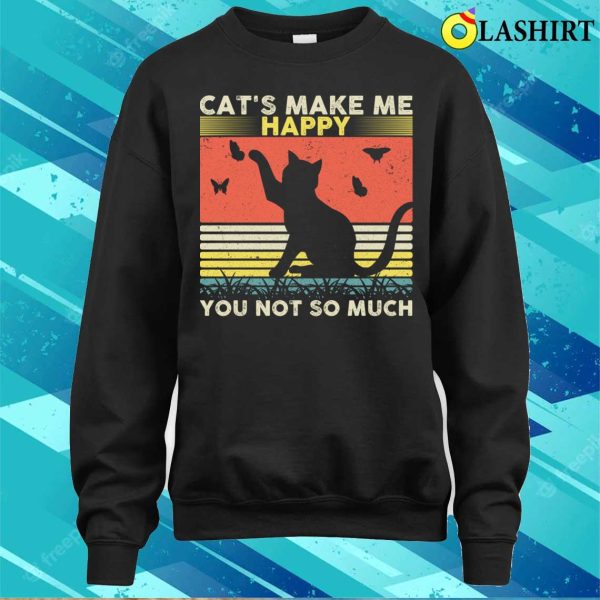 Cats Make Me Happy T-shirt