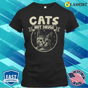 Cats Not Drugs Cats Lover Tabby Shirt Cats Not Drugs Cats Lover Tabby Shirt 2