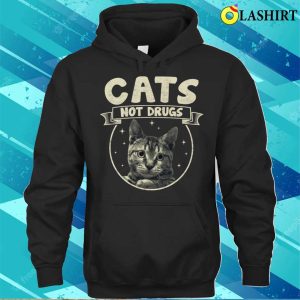 Cats Not Drugs Cats Lover Tabby Shirt Cats Not Drugs Cats Lover Tabby Shirt 3