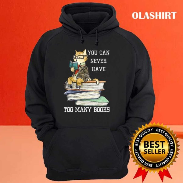 Cats You Can Never Have Many Books Shirt