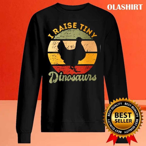 Chicken I Raise Tiny Dinosaurs Vintage Shirt