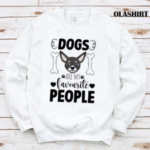 Chihuahua Dogs Are My Favourite Shirt Trending Shirt 1