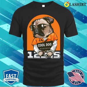 Cool Dog Shirt Cool Dog Prison Shirt 1