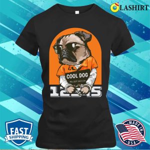 Cool Dog Shirt Cool Dog Prison Shirt 2