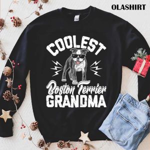 Coolest Boston Terrier Grandma Funny Dog Gift Shirt