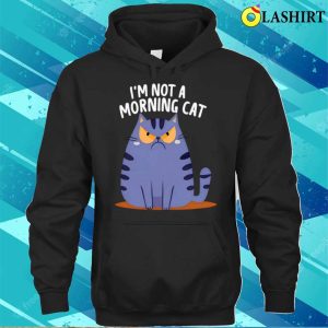 Cute And Comfy Cat Graphic Tee I M Not A Morning Cat 3