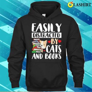 Cute Easily Distracted By Cats And Books T shirt 3