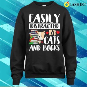 Cute Easily Distracted By Cats And Books T shirt 4