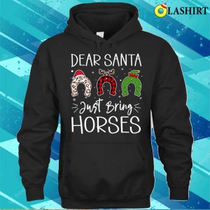 Dear Santa Just Bring Horses Christmas Horse Lovers Horseshoe Pattern Xmas Gifts Ideas T shirt 3