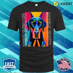 Doberman Shirt Natural Ear Design Graceful Elegance Collection T shirt 1