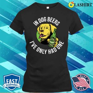 Dog Beers Funny Beer Gift T shirt 2