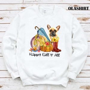 Dog Happy Fall You All Shirt Trending Shirt 1