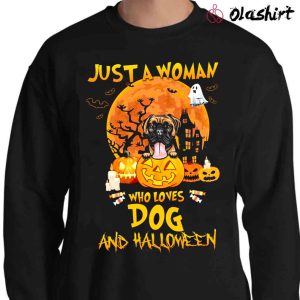 Dog Just A Woman Who Loves Dog And Halloween Shirt