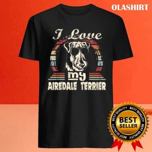 Dog Love I Love My Airedale Terrier Vintage Retro T shirt 4