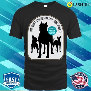 Dog T shirt Adopt Rescue Foster T shirt 1