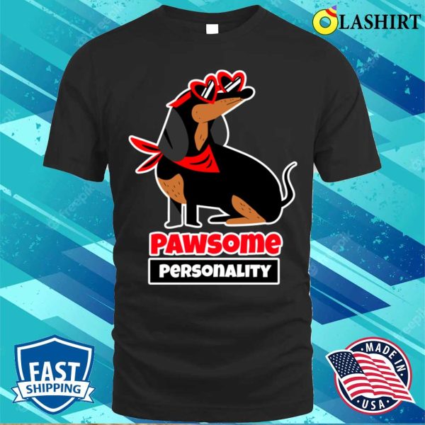 Dog T-shirt, Pawsome Personality T-shirt