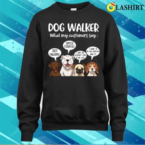 Dog Walker Funny Dog Walking Gift T shirt 4