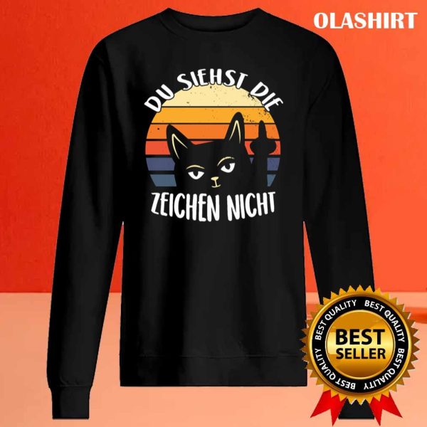 Du Siehst Die Zeichen Nicht Mittelfinger Katze T-shirt