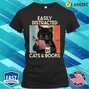 Easily Distracted By Books And Cats Shirt Book Shirt Reading Shirt 2