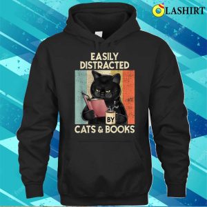 Easily Distracted By Books And Cats Shirt Book Shirt Reading Shirt 3